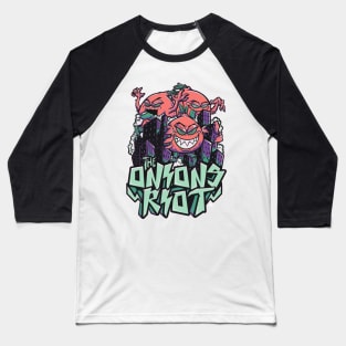 onions riot Baseball T-Shirt